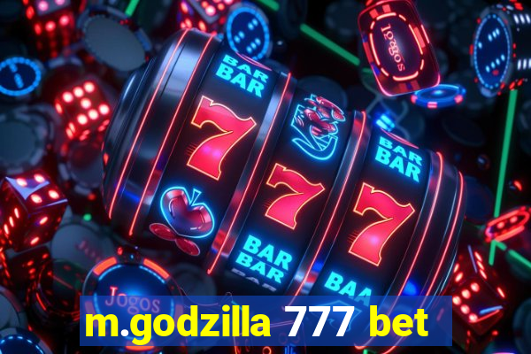 m.godzilla 777 bet